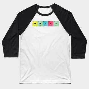 Genius Spelled with Element Symbols Baseball T-Shirt